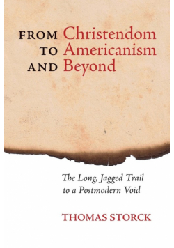From Christendom to Americanism and Beyond