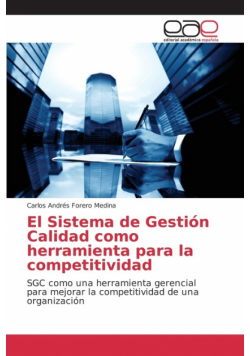 El Sistema de Gestión Calidad como herramienta para la competitividad