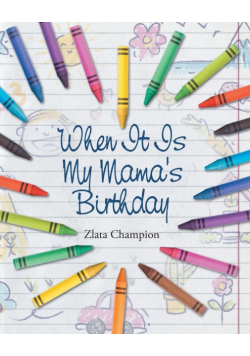 When It Is My Mama's Birthday