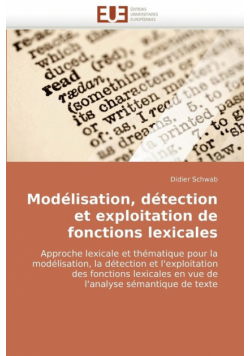 Modélisation, détection et exploitation de fonctions lexicales