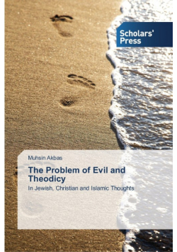 The Problem of Evil and Theodicy