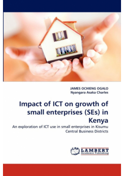 Impact of ICT on growth of small enterprises (SEs) in Kenya
