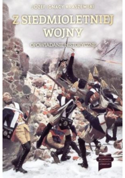 Z siedmioletniej wojny. Opowiadanie historyczne