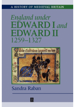 England Under Edward I and Edward II