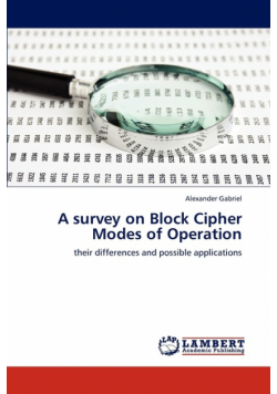 A survey on Block Cipher Modes of Operation