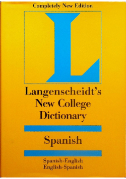 Langenscheidts New College Spanish Dictionary Spanish-English English-Spanish