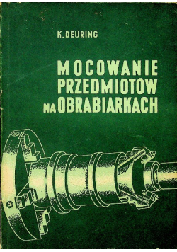Mocowanie przedmiotów na obrabiarkach