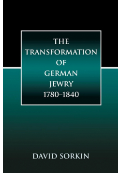 The Transformation of German Jewry, 1780-1840