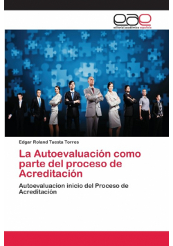 La Autoevaluación como parte del proceso de Acreditación