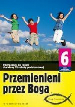 Katechizm SP 6 Przemienieni przez Boga NPP WAM