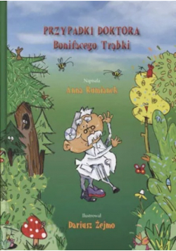 Przypadki doktora bonifacego trąbki