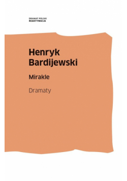 Mirakle. Dramaty