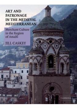Art and Patronage in the Medieval Mediterranean
