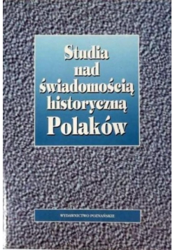 Studia nad świadomością historyczną Polaków, Nowa