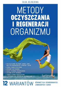 Metody oczyszczania i regeneracji organizmu