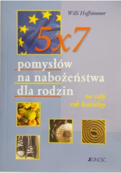Hoffsummer Willi - 5 x 7 pomysłów na nabożeństwa dla rodzin