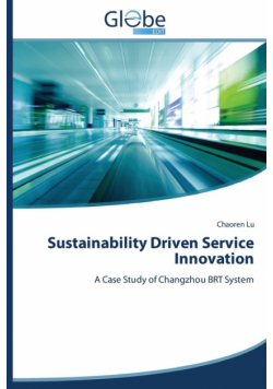Sustainability Driven Service Innovation