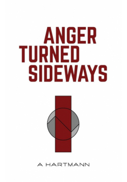 Anger Turned Sideways