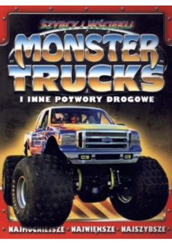 Szybcy i wściekli. Monster trucks i inne potwory..