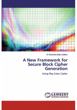 A New Framework for Secure Block Cipher Generation