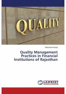 Quality Management Practices in Financial Institutions of Rajasthan