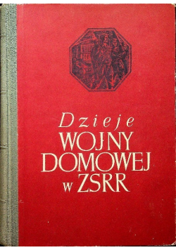 Dzieje Wojny Domowej w ZSRR tom 2