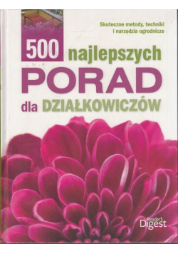 500 najlepszych porad dla działkowiczów
