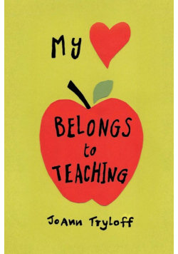 My Heart Belongs to Teaching