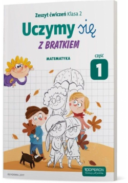Uczymy się z Bratkiem 2 Matrmatyka ćw. cz.1 OPERON