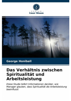Das Verhältnis zwischen Spiritualität und Arbeitsleistung