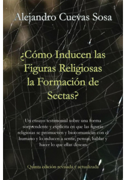 ¿Cómo inducen las figuras religiosas la formación de sectas?