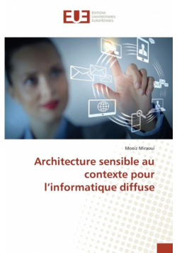 Architecture sensible au contexte pour l'informatique diffuse