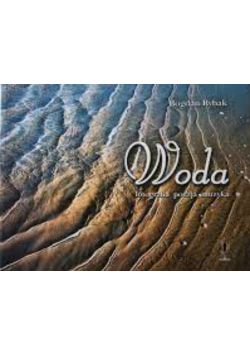 Woda Fotografia poezja muzyka