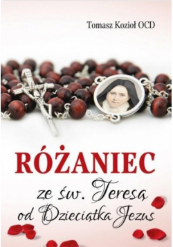 Różaniec ze św. Teresą od Dzieciątka Jezus