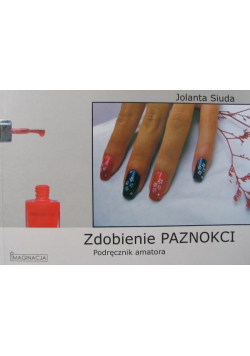 Zdobienie paznokci. Podręcznik amatora ANGLOMAN