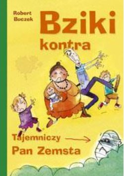 Bziki kontra pan zemsta - Skrzat
