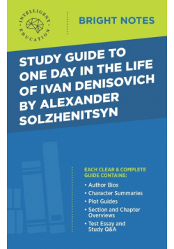 Study Guide to One Day in the Life of Ivan Denisovich by Alexander Solzhenitsyn