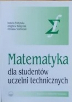 Matematyka dla studentów uczelni technicznych