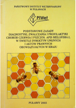 Podstawowe zasady diagnostyki zwalczania i profilaktyki chorób czerwia i pszczół