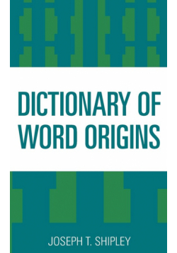 Dictionary of Word Origins