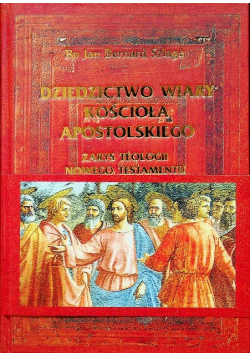 Dziedzictwo wiary Kościoła Apostolskiego