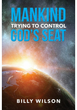 Mankind Trying to Control God's Seat