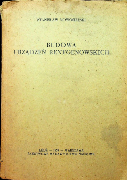 Budowa urządzeń rentgenowskich