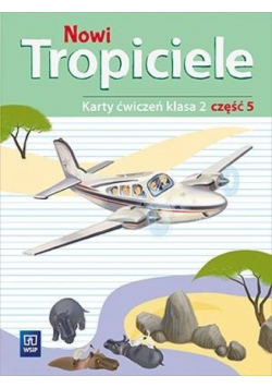 Nowi Tropiciele SP 2 ćwiczenia cz.5 WSiP