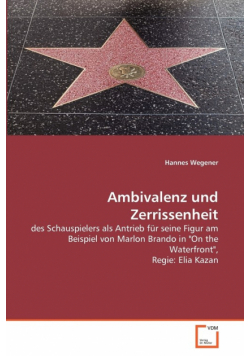 Ambivalenz und Zerrissenheit