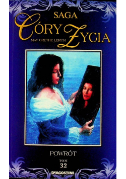 Saga Córy Życia tom 32 Powrót