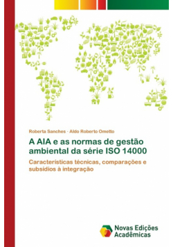 A AIA e as normas de gestão ambiental da série ISO 14000