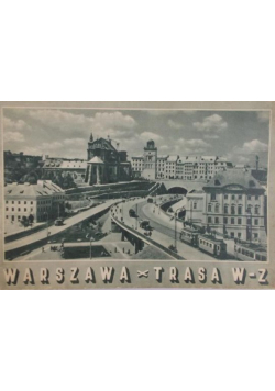 Warszawa Trasa W-Z 1949 r.