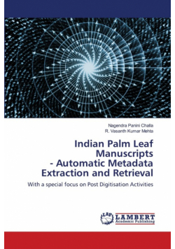 Indian Palm Leaf Manuscripts - Automatic Metadata Extraction and Retrieval