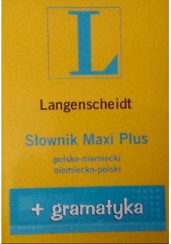 Słownik Maxi Plus polsko niemiecki niemiecko polski + gramatyka